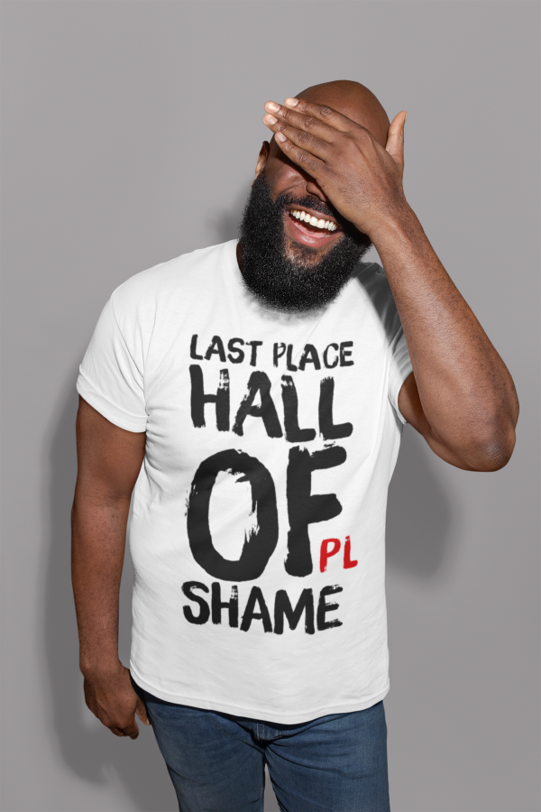 last place hall of shame tshirt